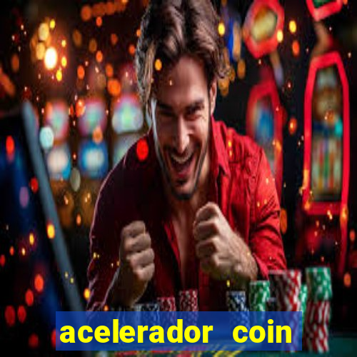 acelerador coin master 2024